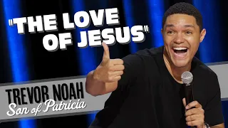 The Love Of Jesus - TREVOR NOAH from Son Of Patricia on Netflix