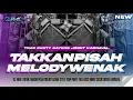 Lagu DJ TAKKAN PISAH - WALI MELODY WENAK VIRAL TIKTOK ❗️ STYLE TRAP PARTY KARNAVAL  - TIO DISCJOCKEY