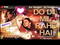 Download Lagu Do Dil Mil Rahe Hain | Cover Song | Sur Sangam - My heartbeat @tipsofficial