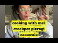 Cooking with Mel crockpot pierogi casserole