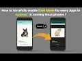 How to forcefully enable Dark Mode for every Apps in Android 10 running Smartphones