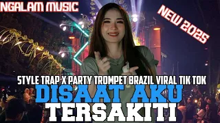dj disaat aku tersakiti dadali x party trompet brazil viral tik tok 2025 ngalam music 