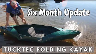 Tucktec Folding Kayak Six Month Update Review