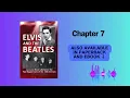 Lagu 'Elvis and The Beatles' Audiobook Chapter 7: Breakups and Comebacks