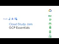 GCP Essentials Google Cloud Study Jam