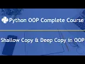 Shallow Copy and Deep Copy Python OOP Complete Course Part 9