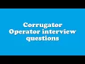 Corrugator Operator interview questions
