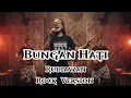 Lagu Rudiawan - Bungan Hati Versi Rock Cover 