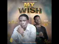 Mr popular My Wish Ft Sanezo Zm - Mp3 prod by snizzy beats