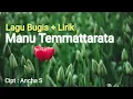 Download Lagu Manu Temmattarata ( Lagu Bugis + Lirik )