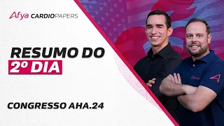 Resumo do 2º dia do Congresso AHA.24