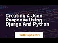 creating a json response using django and python