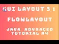 Java Advanced Tutorial 4 GUI Layout - FlowLayout