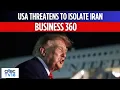 USA Threatens To Isolate Iran Zero Net FII Inflows In 10 Yrs Tata Sons Board Recast Likely More