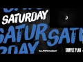 Lagu Simple Plan - Saturday Lyrics
