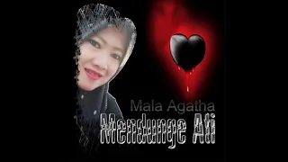 Download Mendunge Ati - Mala Agatha MP3