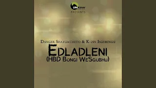 edladleni hbd bongi wesgubhu feat dj odz 