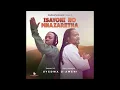 Lagu Isayoni NoMnazaretha - Abahambayo(ft.Xowla)