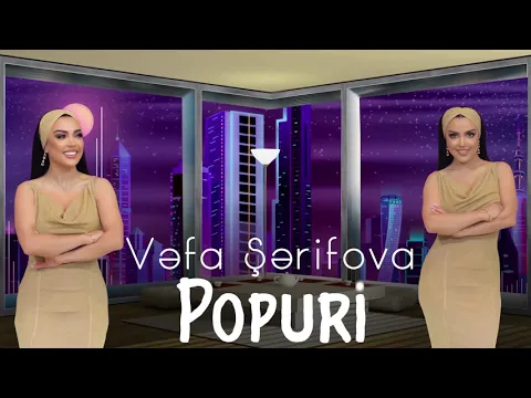 Download MP3 Vefa Serifova -  Popuri (Yeni 2021)