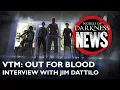 Interview with VTM Out for Blood author Jim Dattilo - World of Darkness News