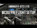 Embraer E-Jet E175 MCDU Preflight Setup