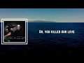 Morcheeba - Killed Our Love (Lyrics)