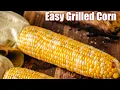 Easy Grilled Corn on the Cob