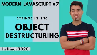 ES6 Tutorial Object Destructuring in ES6 in JavaScript in Hindi 2020