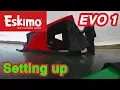 Eskimo EVO1 Setting Up