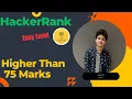 Higher Than 75 Marks HackerRank Problems HackerRank Solution Easy Simple Solution