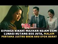 Lagu Dipaksa Nikahi Majikan Kejam Demi Lunasi Hutang 800 Juta, Malam Pertama Bikin Aku SYOK Saat Tahu..