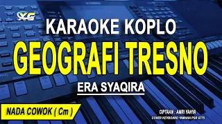 GEOGRAFI TRESNO - Karaoke Koplo Nada Pria ( Era Syaqira ) - Gunung Kawi Gunung Semeru