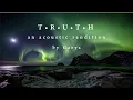 Download Lagu Gaeya - Truth (Acoustic) MP3