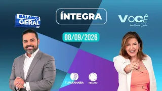 🔴 BALANÇO GERAL e VOCÊ COM MÔNICA CUNHA | 08/09/2026 | TV PARANAÍBA AFILIADA RECORD