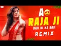 Lagu A Raja Ji Baja Baji Ki Na Baji - Dj Remix | Bhojpuri Dj Song | Edm Dj Song | Dj Gan | Dj Sanju SB