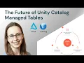 The Future of Unity Catalog Managed Tables Inside Scoop with the PM at Data AI Summit