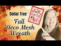 Dollar Tree Fall Deco Mesh Wreath DIY Fall Is In The Air