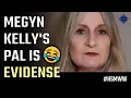 Evidense Dimwits Megyn Kelly Margot Cleveland can t figure out what constitutes real evidence