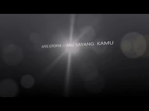 Download MP3 Afee Utopia - Aku Sayang Kamu