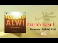 Download Lagu Ziarah Rasul - bersama Haddad Alwi Vol.2 [ Full Album ]