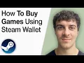 How To Buy Games in Steam Using Steam Wallet 2025 Full Guide