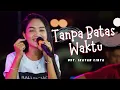 Download Lagu Tanpa Batas Waktu Koplo - Safira Inema | Ost Ikatan Cinta (Official Music VIdeo ANEKA SAFARI)