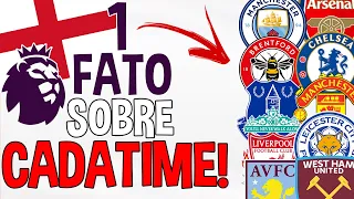 1 FATO que você NÃO SABIA sobre CADA TIME DO CAMPEONATO INGLÊS!