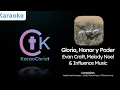 Evan Craft - Gloria, Honor y Poder ft. Influence Music & Melody Noel (Karaoke)