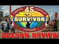 Survivor 45 - Season Review