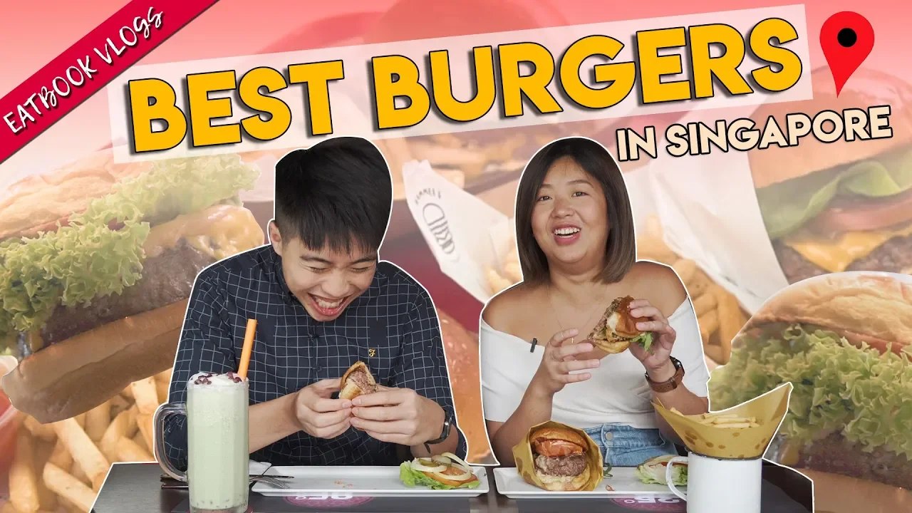 Best Burgers in Singapore   Eatbook Food Guide   EP 33