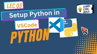 3 How to Set Up Python in VS Code Python Tutorial for Beginners Lecture 3