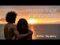 Download Lagu PELUKAN SENJA DI JAYAPURA - Written : Edy Upessy - Official Video Music
