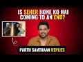 Lagu Parth Samthaan on Seher Hone Ko Hai going off air, nobody talking to him on set \u0026 more