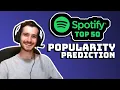 Spotify Top 50 Song Popularity Prediction - Data Every Day